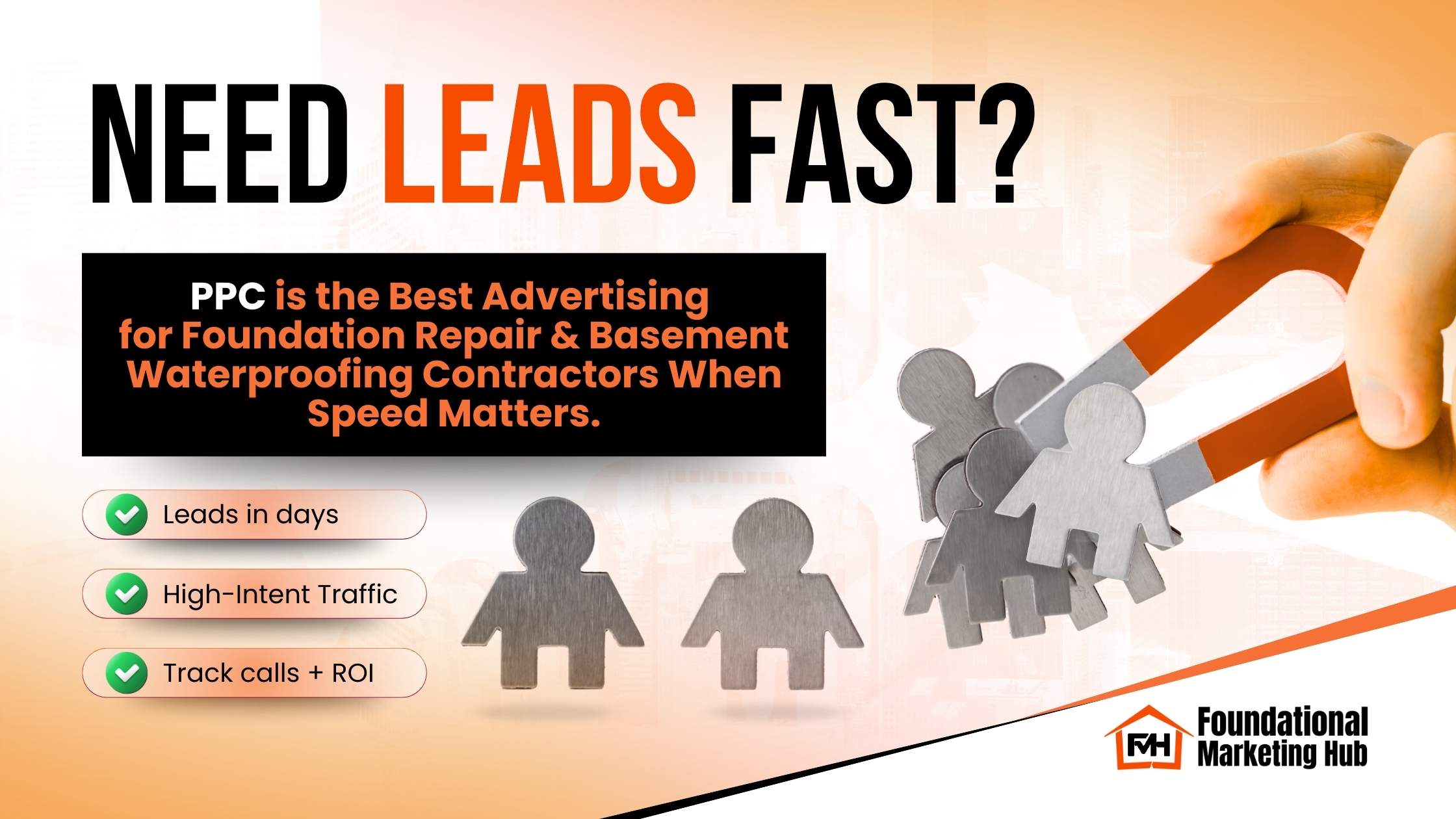 PPC advertising for foundation repair and basement waterproofing contractors needing leads fast